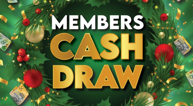Members Cash Draw