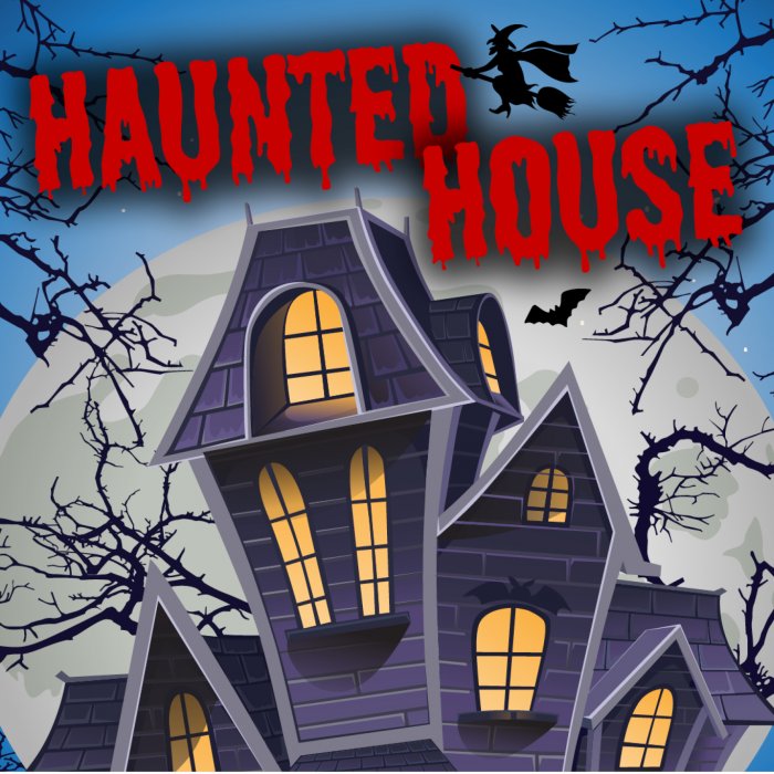 Haunted House